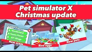 Roblox - Pet Simulator X - Christmas Update! (with Kubi4box)