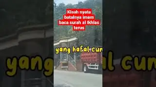 batalnya imam ketika baca surah al iklas terus? [ustad Adi hidayat lc MA]