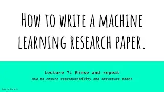 How to ensure reproducibility and structure code
