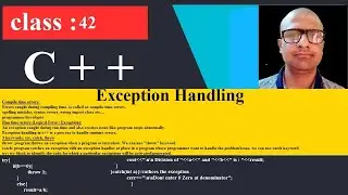 42 Exception Handling in C++ | C++ Programming Tutorial for beginners | cpp | C plus plus