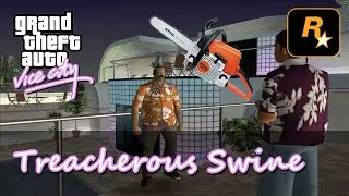 Grand Theft Auto Vice City Gameplay (Treacherous Swine) -  GTA VC R.I.P Series