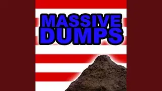 Massive Dumps
