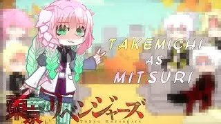 🪷||Kanto Manji's reaction to Takemichi as Mitsuri||🪷 Fem.Take || RUS/ENG || 1/?