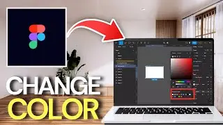 How To Change Frame's Color in Figma