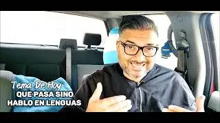 Que Pasa Sino Hablo En Lenguas