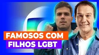 💣 Famosos que têm filhos LGBTs e você não sabia. Confira a lista!