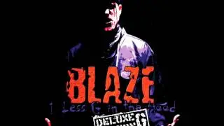 Blaze Ya Dead Homie - Real G Shit - 1 Less G In The Hood Deluxe