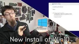 Installing Windows 10 From Scratch - Win 10 Wrangling