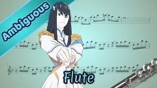 Kill la Kill Opening 2 - Ambiguous (Flute)