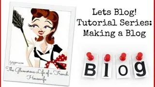 Lets Blog! Tutorial: How To Make a Blog in Blogger