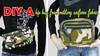 DIY [Tips] Make a hip bag from Military Cloth - 2 Trendy Bag Models