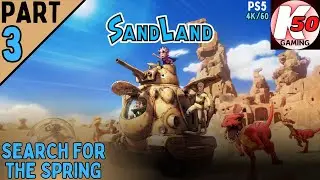 Search For the Spring / Sand Land (PS5) / Part 3 - [4K/60]