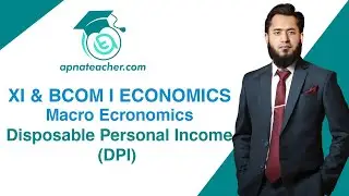 Macro Economics | Disposable Personal income ( DPI) | ICOM, BCOM, BBA & MBA