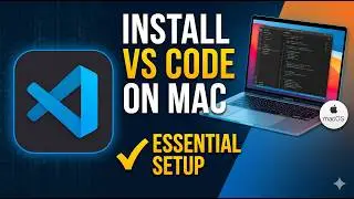 How to Install Visual Studio Code on Mac for Beginners | Set up VS Code on Mac OS Step-by-Step Guide