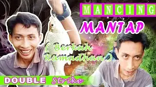 Mancing sampai dapat Double Strike (Ikan Besar dan Ikan Kecil Naik) #berkah #Ramadhan #puasa