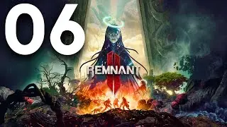 REMNANT 2 Gameplay Walkthrough Part 6 (No Commentary) - Gunslinger Class