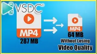 Reduce Video Size Without Losing Quality In VSDC Free Video Editor