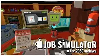 Job Simulator - #4 - Generic Meal Preparation - Let's Play / Gameplay / VR