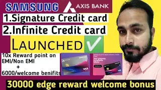 Samsung Axis Bank Credit Card Launched| 10% Cashback ke Sath-card benefits