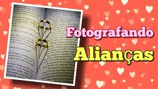 Quarentena 21 - Fotografando Alianças