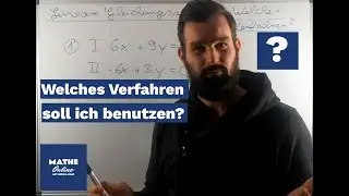 Lineare Gleichungssysteme - Wann welches Verfahren nutzen?