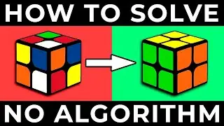 HOW TO SOLVE A 2X2 RUBIK’S CUBE | the easiest way (no algorithm)
