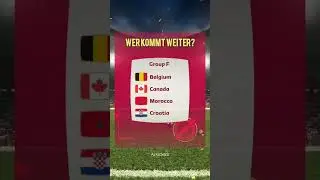 WM 2022 - Gruppe F #wm2022 #worldcup2022 #weltmeisterschaft