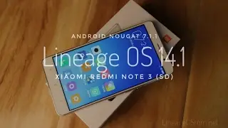Xiaomi Redmi Note 3 - Lineage OS - Installation And Short Review
