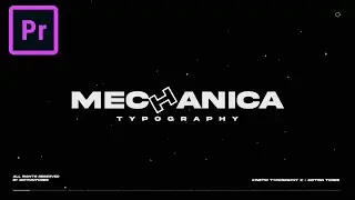 FREE Mechanica Typography MOGRT for Adobe Premiere Pro + Tutorial
