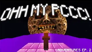 OOOOH MY PC! Adventures Ep.2