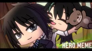 Hero || Meme || Gacha Club