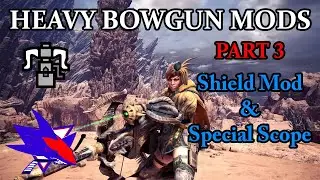 Monster Hunter World Heavy Bowgun Mods Part 3 - RBS