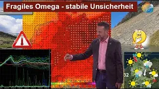 Fragiles Omega - Unsicherheit. Hitze-Peak & Kaltlufttropfen. Wettervorhersage 25.08.-01.09.2024.