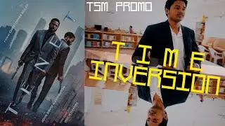 TSM - Time Inversion Promo | IDFX | 2020 | TENET Concept