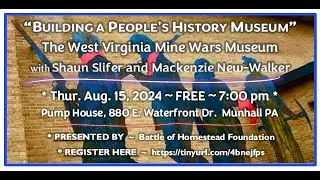 The West Virginia Mine Museum event August 2024