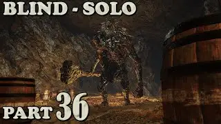 [Elden Ring] Blind Solo Part 36 - Stonedigger Troll