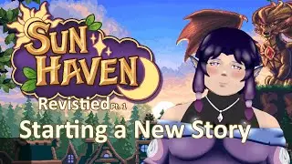 Starting Over | Sun Haven Revisited Part 1