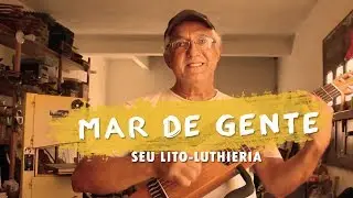 MAR DE GENTE - LUTHIERIA