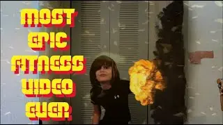 The Most Epic Fitness Video EVER