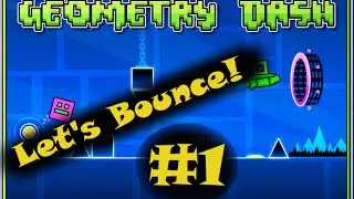 Geometry Dash 2.0 Gameplay || We Learn From Our Mistakes Right? || Let's Bounce! #1
