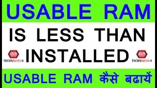 how to increase usable ram in windows usable ram is less than installed