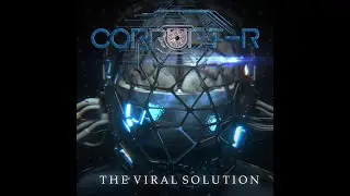 THE VIRAL SOLUTION - CORRUPT-R // DJENT / PROGRESSIVE METAL 2023
