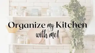 ORGANIZE WITH ME! Kitchen Cabinets Decluttering Motivation
