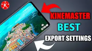 Kinemaster best export setting 2021 l kinemaster se kam mb mein acha quality video kaise export kare