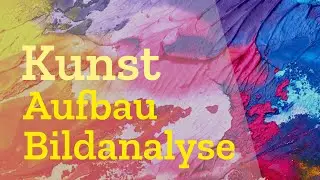 Bildanalyse in Kunst verfassen [Aufbau | Beispiel | Portrait PDF]