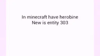 Entity 303 is new herobine new