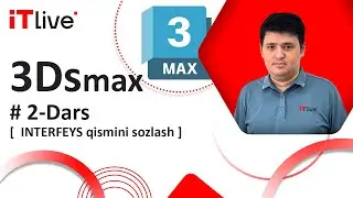 3Ds max 2 dars INTERFEYS qismini sozlash