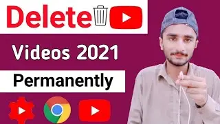 How To Delete Youtube Videos Permanently (2021) || Youtube Video Delete Kaise Kare