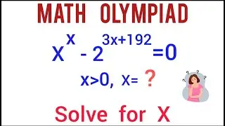 Mathematical Olympiad | solve for X | Math Olympiad 