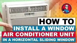 How To Install A Window Air Conditioner Unit In A Horizontal Sliding Window 🛠 | HVAC Training 101